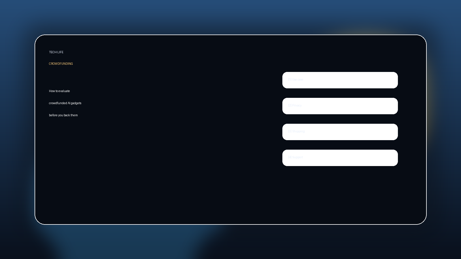 Editorial illustration for evaluating crowdfunded AI gadgets in 2026